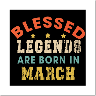 Blessed Legends Are Born In March Funny Christian Birthday Posters and Art